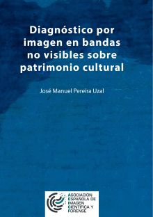 DIAGNÓSTICO POR IMAGEN EN BANDAS NO VISIBLES SOBRE PATRIMONIO CULTURAL