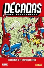 DECADAS MARVEL EN LOS AÑOS 60: SPIDERMAN EN EL UNIVERSO MARVEL