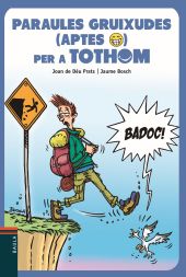 PARAULES GRUIXUDES (APTES) PER A TOTHOM