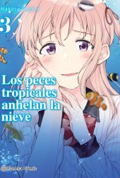 LOS PECES TROPICALES ANHELAN LA NIEVE Nº03/09