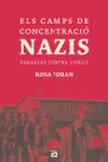 ELS CAMPS DE CONCENTRACIÓ NAZIS.