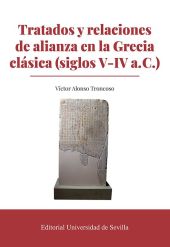 TRATADOS Y RELACIONES DE ALIANZA EN LA GRECIA CLASICA (SIGLOS V-IV A. C.)