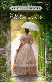 VOLVER A CREER (HAVEN MANOR 2)