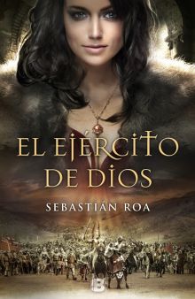 El ejército de Dios (Trilogía Almohade 2)