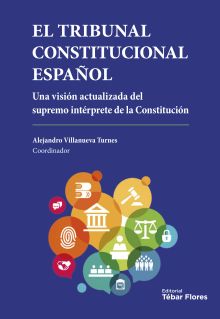 TRIBUNAL CONSTITUCIONAL ESPAÑOL, EL. UNA VISION AC