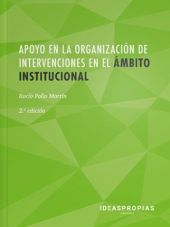 APOYO EN LA ORGANIZACIÓN DE INTERVENCIONES EN EL ÁMBITO INSTITUCIONAL (2ª. EDICI