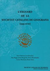 L'ESGUARD DE LA SOCIETAT CATALANA DE GEOGRAFIA (1935-2020)