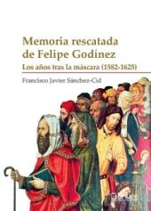 Memoria rescatada de Felipe Godínez