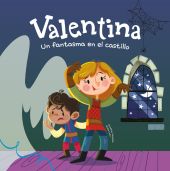 Valentina. Un fantasma en el castillo
