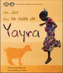 UN DÍA EN LA VIDA DE YAIRA