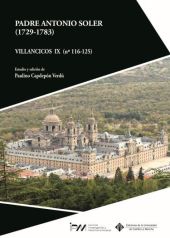 Padre Antonio Soler (1729-1783). Villancicos IX (nº 116-125)