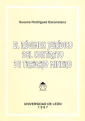 El régimen jurídico del contrato de trabajo minero