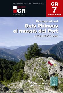 GR 7 Catalunya. Dels Pirineus al massís del Port
