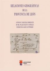 RELACIONES GEOGRÁFICAS DE LA PROVINCIA DE LEÓN