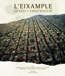 L'Eixample. Gènesi i construcció