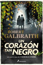 UN CORAZON TAN NEGRO (CORMORAN STRIKE 6)