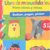 LIBRO DE MANUALIDADES PARA NIÑAS Y NIÑOS