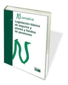 LEGISLACION BASICA DE SEGUROS Y PLANES Y FONDOS DE