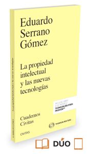 La propiedad intelectual y las nuevas tecnologías (Papel + e-book)