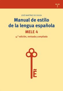 Manual de estilo de la lengua española. MELE 4