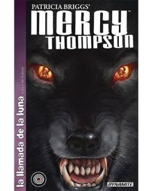 MERCY THOMPSON: LA LLAMADA DE LA LUNA - VOLUMEN 2