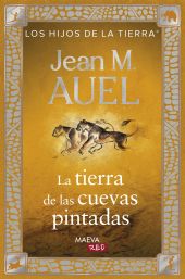 LA TIERRA DE LAS CUEVAS PINTADAS