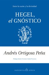 HEGEL, EL GNOSTICO