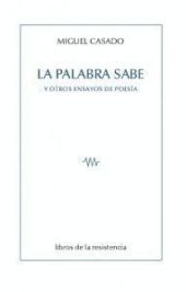 LA PALABRA SABE Y OTROS ENSAYOS DE POESIA