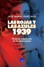 ROJAS Y LAS AZULES, LAS. 1939.