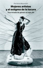 MUJERES ARTISTAS Y EL ESTIGMA DE LA LOCURA