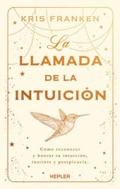 LLAMADA DE LA INTUICION, LA