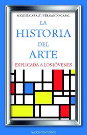 LA HISTORIA DEL ARTE EXPLICADA A LOS JOVENES