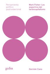Mark Fisher: Los espectros del tardocapitalismo