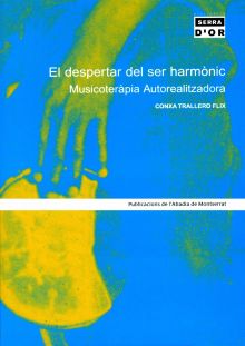 EL DESPERTAR DEL SER HARMONIC. MUSICOTERAPIA AUTOREALITZADORA
