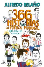 366 HISTORIAS DEL FUTBOL MUNDIAL QUE DEBERIAS CONO