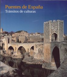 Puentes de España. Tránsitos de culturas