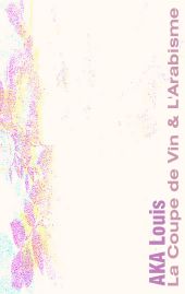 LA COUPE DE VIN & L'ARABISME