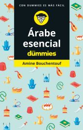 ARABE ESENCIAL PARA DUMMIES: