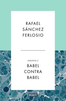 Babel contra Babel (Ensayos 3)