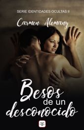 Besos de un desconocido (Identidades ocultas 2)