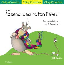 ¡BUENA IDEA, RATON PEREZ!