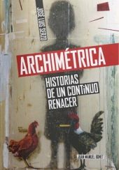 ARCHIMETRICA. HISTORIAS DE UN CONTINUO RENACER