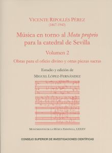 Música en torno al Motu proprio para la catedral de Sevilla. Vol. 2, Obras para 