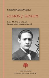 RAMÓN J. SENDER. NARRATIVA ESENCIAL, I