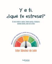 Y A TI, ¿QUÉ TE ESTRESA?