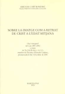 Sobre la imatge com a retrat de Crist a l'edat mitjana