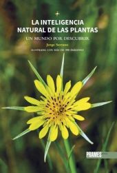 INTELIGENCIA NATURAL DE LAS PLANTAS, LA. UN MUNDO POR DESCUB
