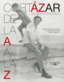 CORTAZAR UN ALBUM BIOGRAFICO DE LA A A LA Z