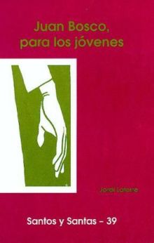 JUAN BOSCO, PARA LOS JÓVENES