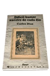 Difícil humor nuestro de cada día